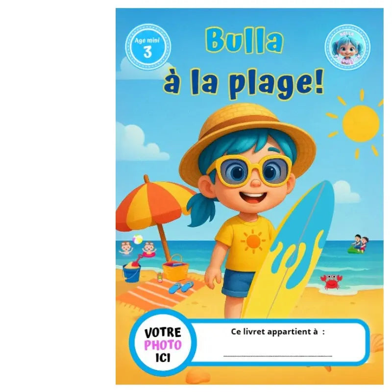 Bulla à la plage - livret personnalisé plastifié 8 pages A4 La bulle atypique