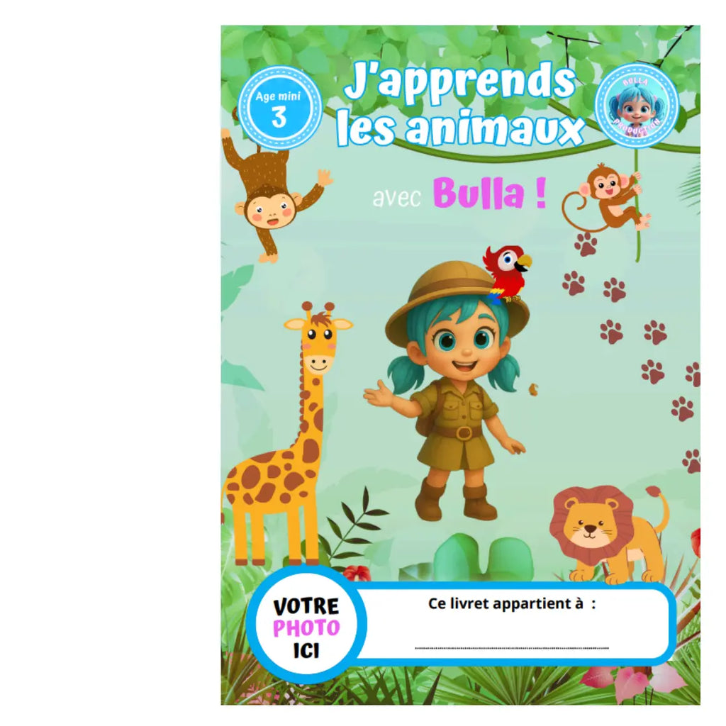 J'apprend les animaux avec Bulla - livret personnalisé plastifié 9 pages A4 La bulle atypique