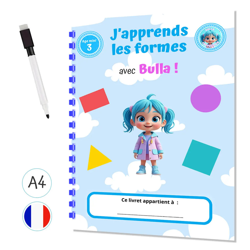 J'apprend les formes avec Bulla - Livre d'activités personnalisé avec stylo effaçable - Format A4 Plastifié 8 pages La bulle atypique